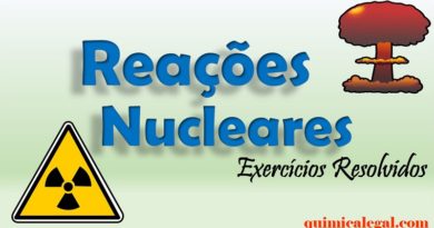 Exercícios resolvidos sobre reações nucleares