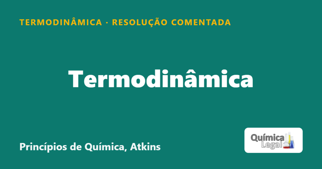 Calcule o calor que deve ser fornecido a uma chaleira de…